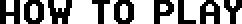 howToPlay.png