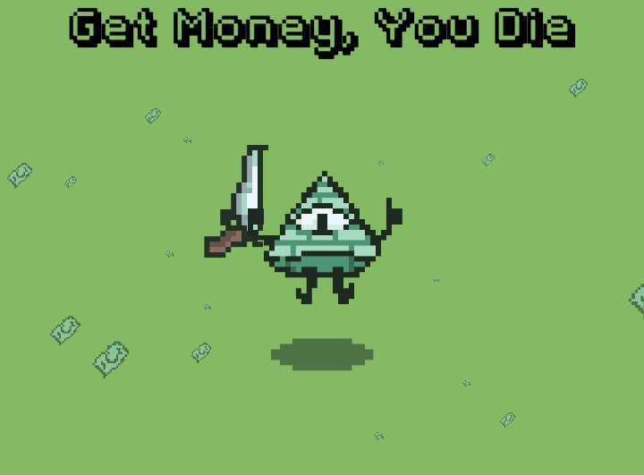 Get Money, You Die.gif